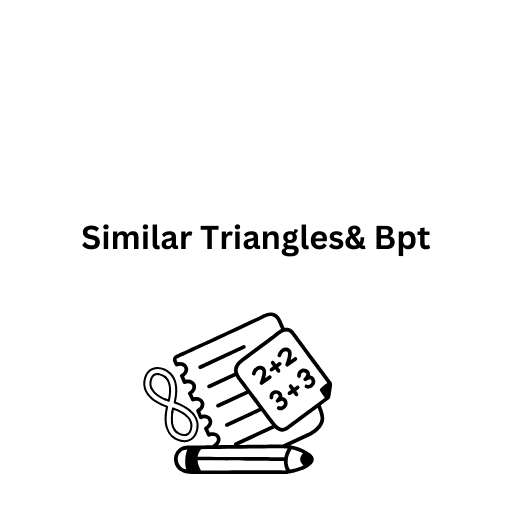 Similar Triangles& Bpt